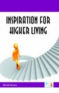 Inspiration for Higher Living